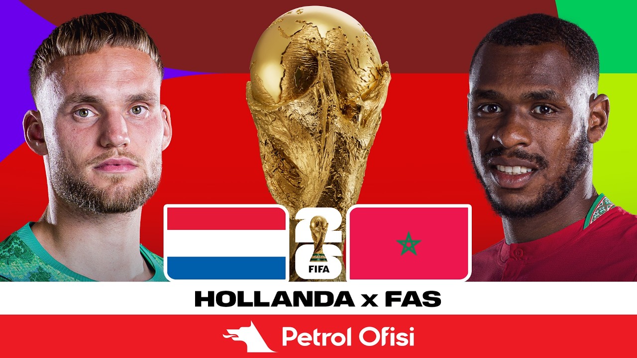Hollanda - Fas | 2026 Dünya Kupası Son 32 Turu | Özet X Petrol Ofisi