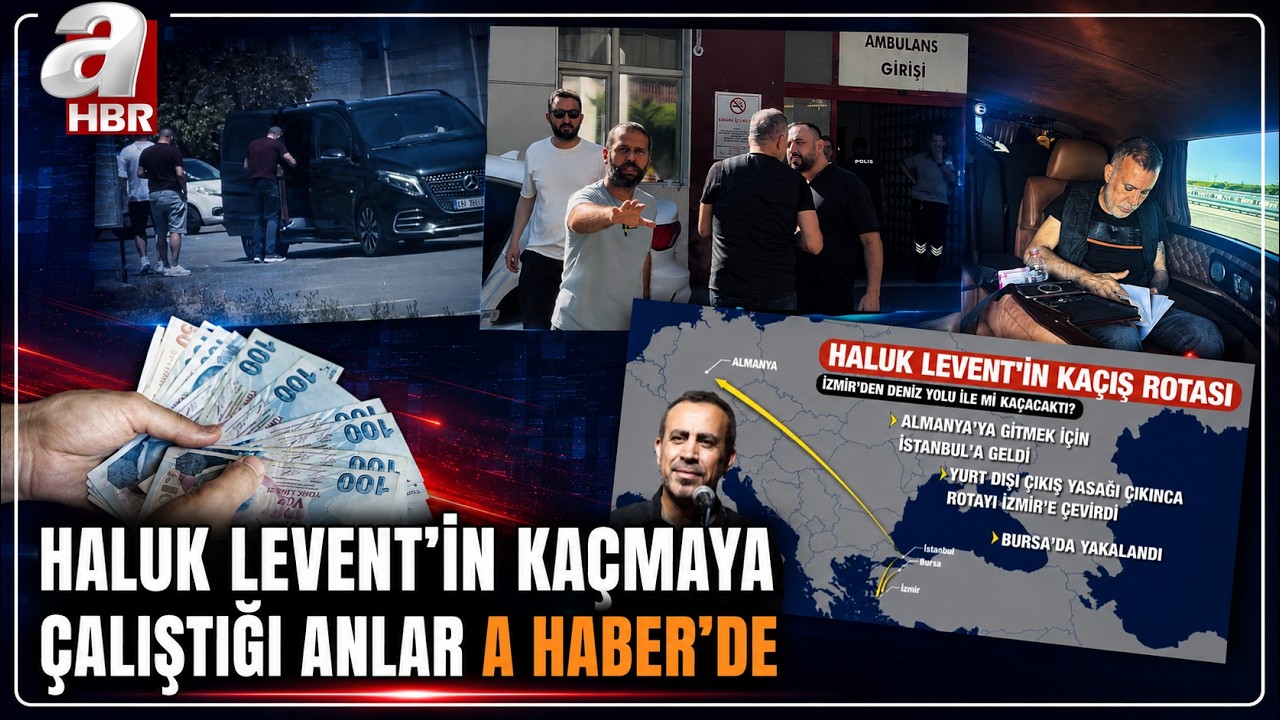 Haluk Levent'in Kaçmaya Çalıştığı Anlar A Haber'de! Yeliz Kaya'nın Adına 72 Taşınmaz Nasıl Alındı?