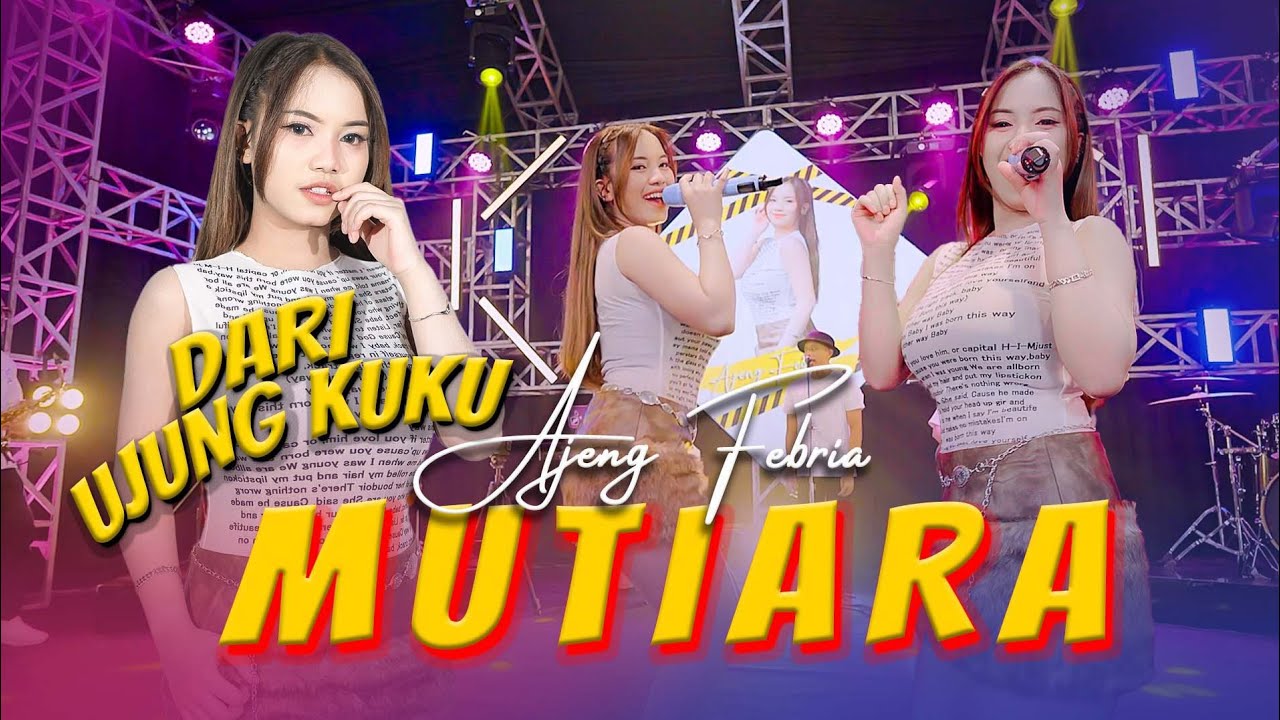 AJENG FEBRIA - MUTIARA (OFFICIAL MUSIC VIDEO ANEKA SAFARI) | DARI UJUNG KUKU HINGGA UJUNG RAMBUTKU