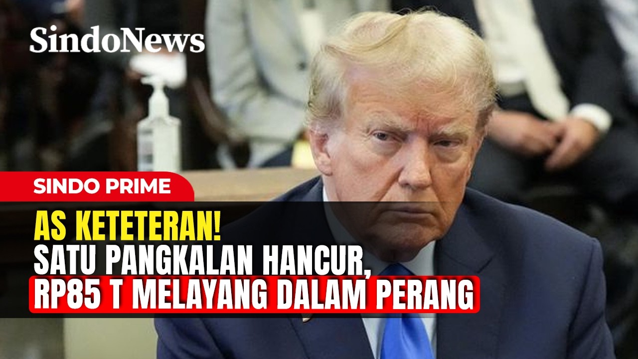 AS KETETERAN! Satu Pangkalan Hancur, Rp85 T Melayang dalam Perang Lawan Iran | Sindo Prime | PART 3