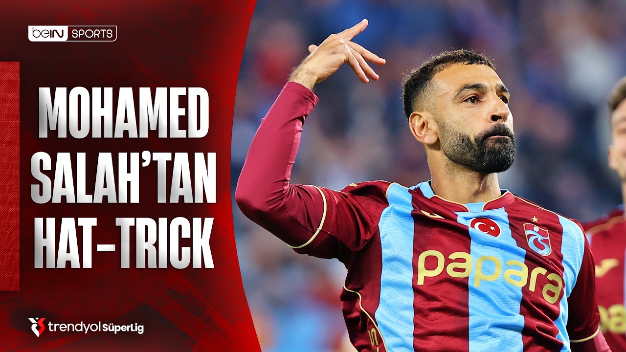 Mohamed Salah'tan Dev Maçta Hat-Trick | Trabzonspor - Galatasaray | Trendyol Süper Lig
