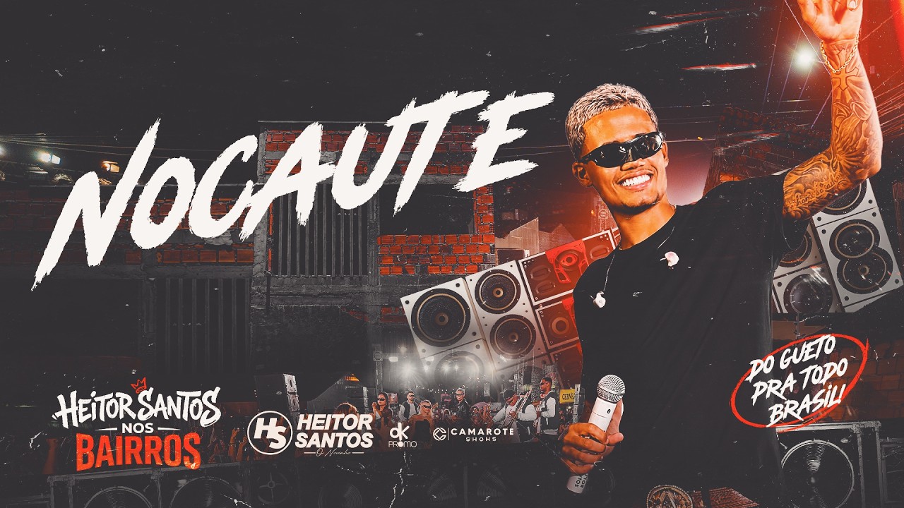 Heitor Santos - Nocaute (HS NOS BAIRROS)