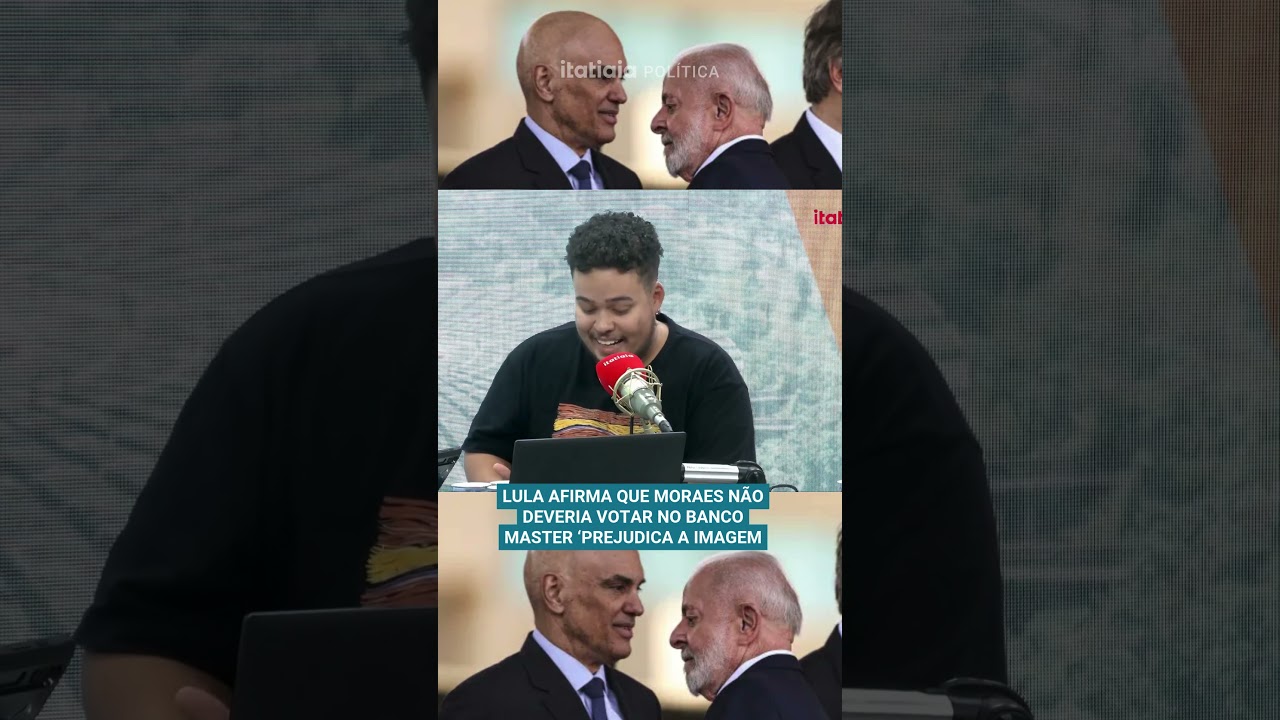 LULA AFIRMA QUE MORAES NÃO DEVERIA VOTAR NO BANCO MASTER ‘PREJUDICA A IMAGEM