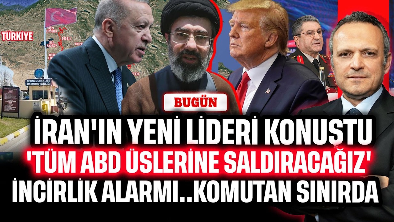 İran'ın yeni lideri konuştu, 'Tüm ABD üslerine saldıracağız' İncirlik alarmı.Komutan sınırda | BUGÜN