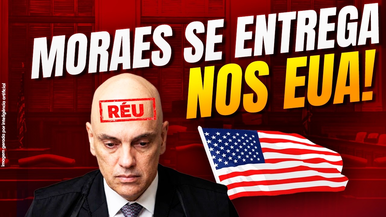 Acabou a Fuga: Moraes se Entrega nos EUA!