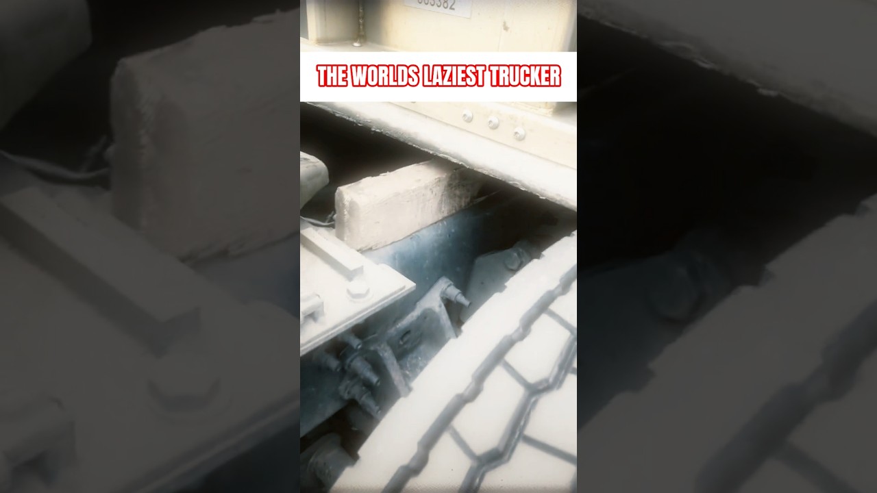 THE WORLDS LAZIEST TRUCKER SHOWS US HOW TO DO IT.