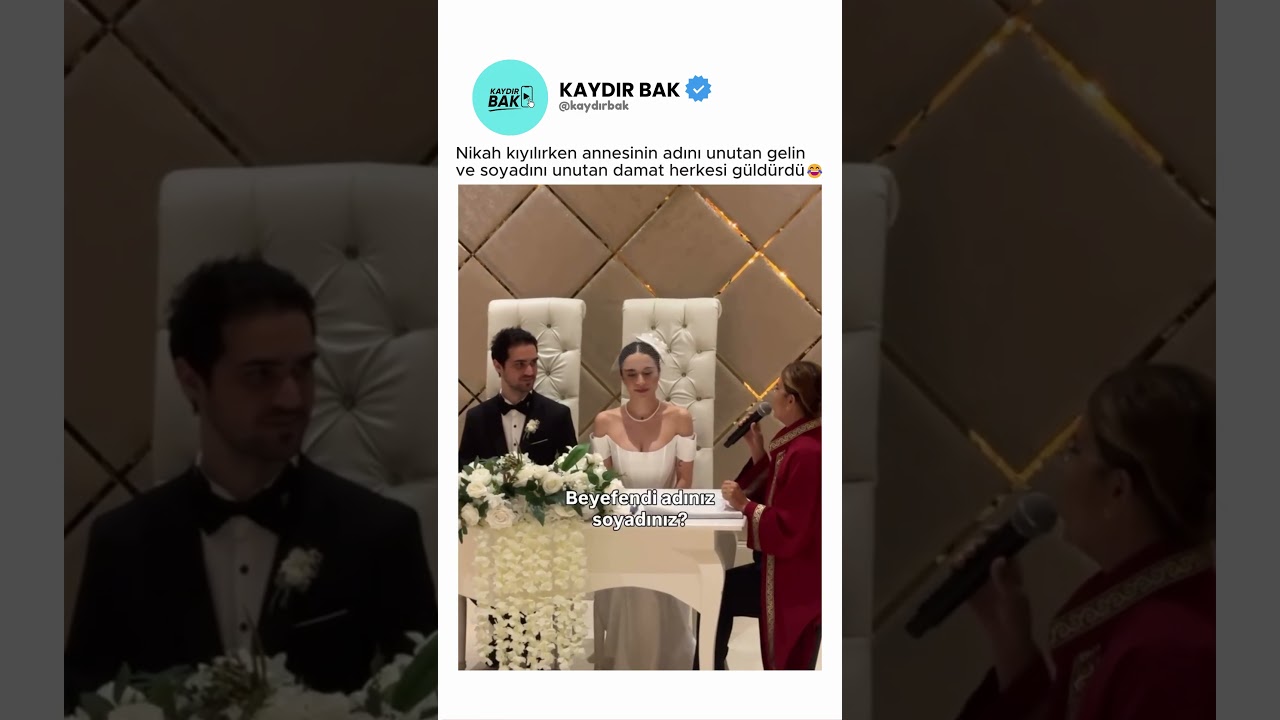 Nikah kıyılırken annesinin adını unutan gelin ve soyadını unutan damat herkesi güldürdü😂