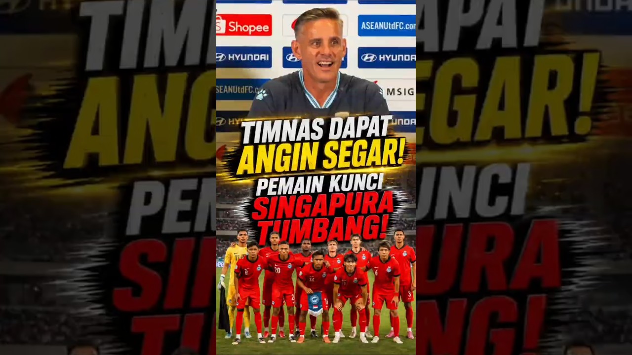 TIMNAS DAPAT ANGIN SEGAR, SINGAPURA RUGI!