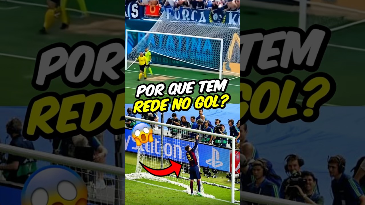 POR QUE TODO O GOL NO FUTEBOL TEM UMA REDE??😳🤔