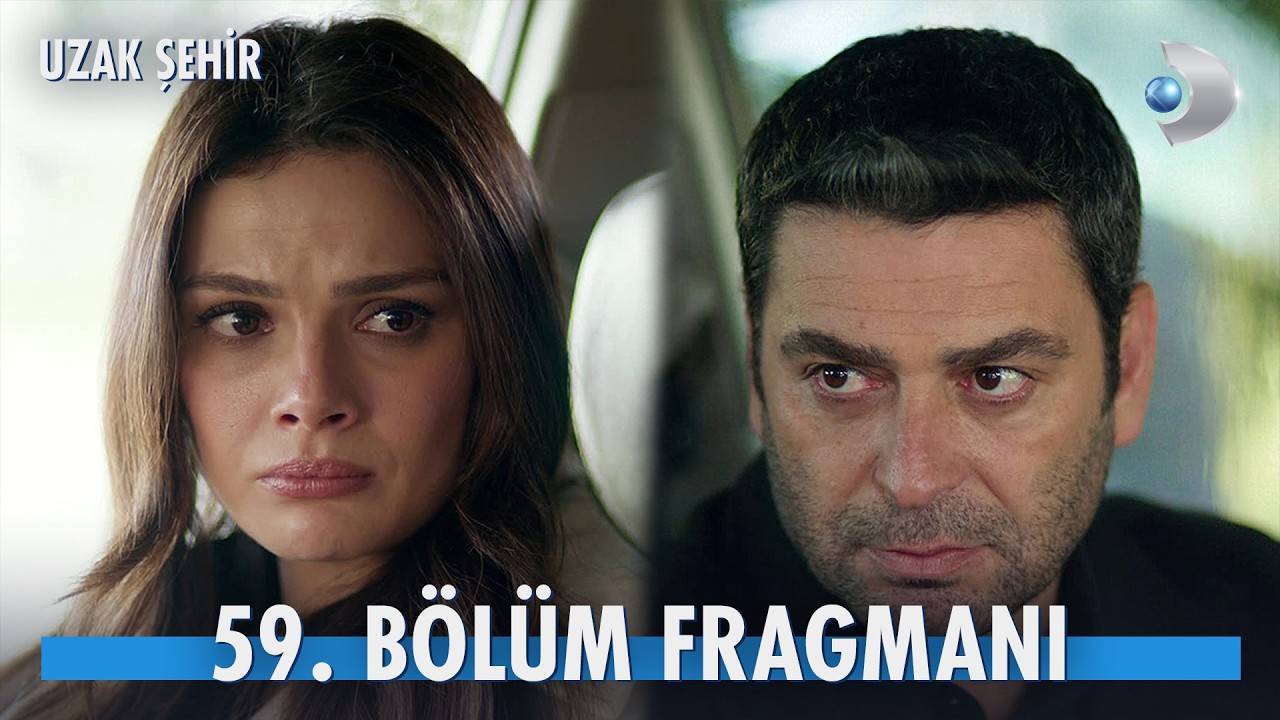 Uzak Şehir 59. Bölüm Fragmanı | "Ben sana çok aşığım Alya" @kanald