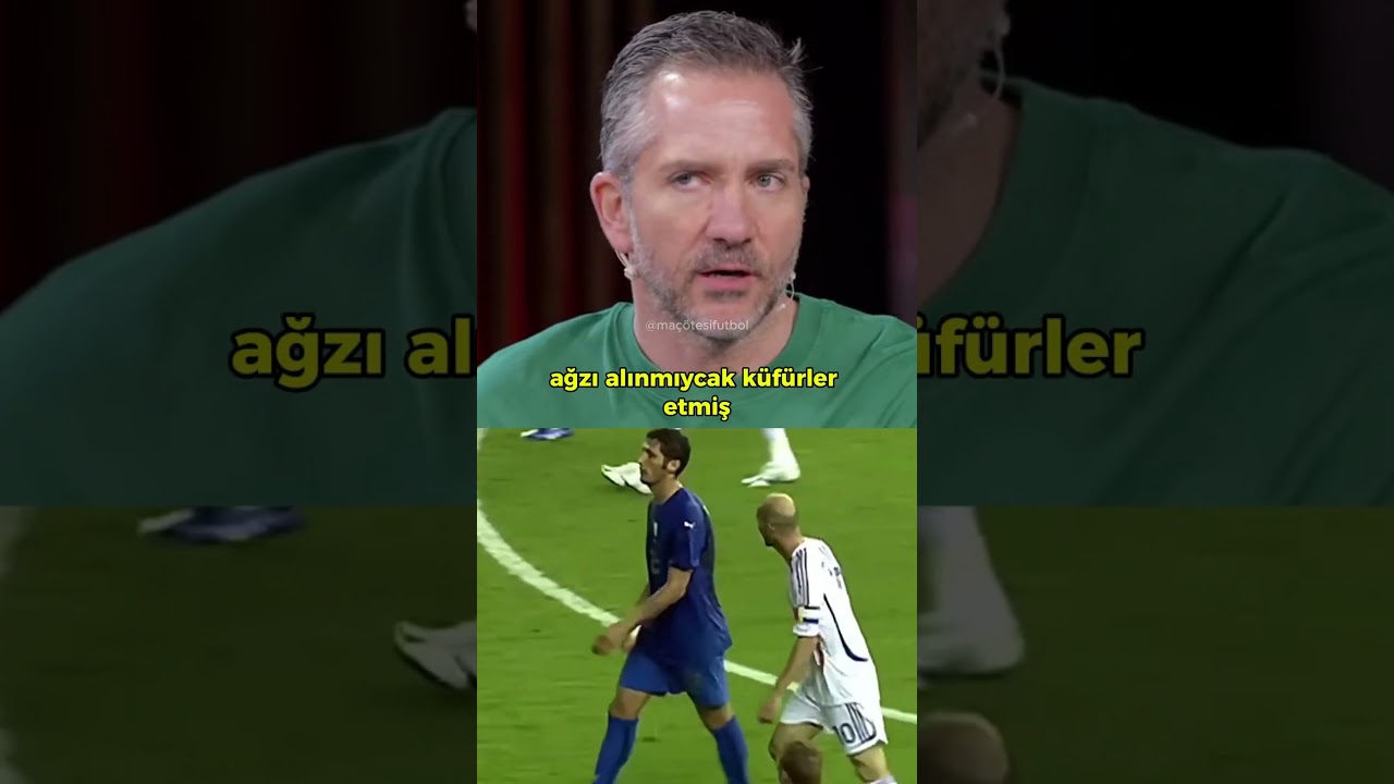 2006 Dünya Kupası Finali'nde Zidane Materazzi'ye neden kafa attı | Nebil Evren, Nihat Kahveci