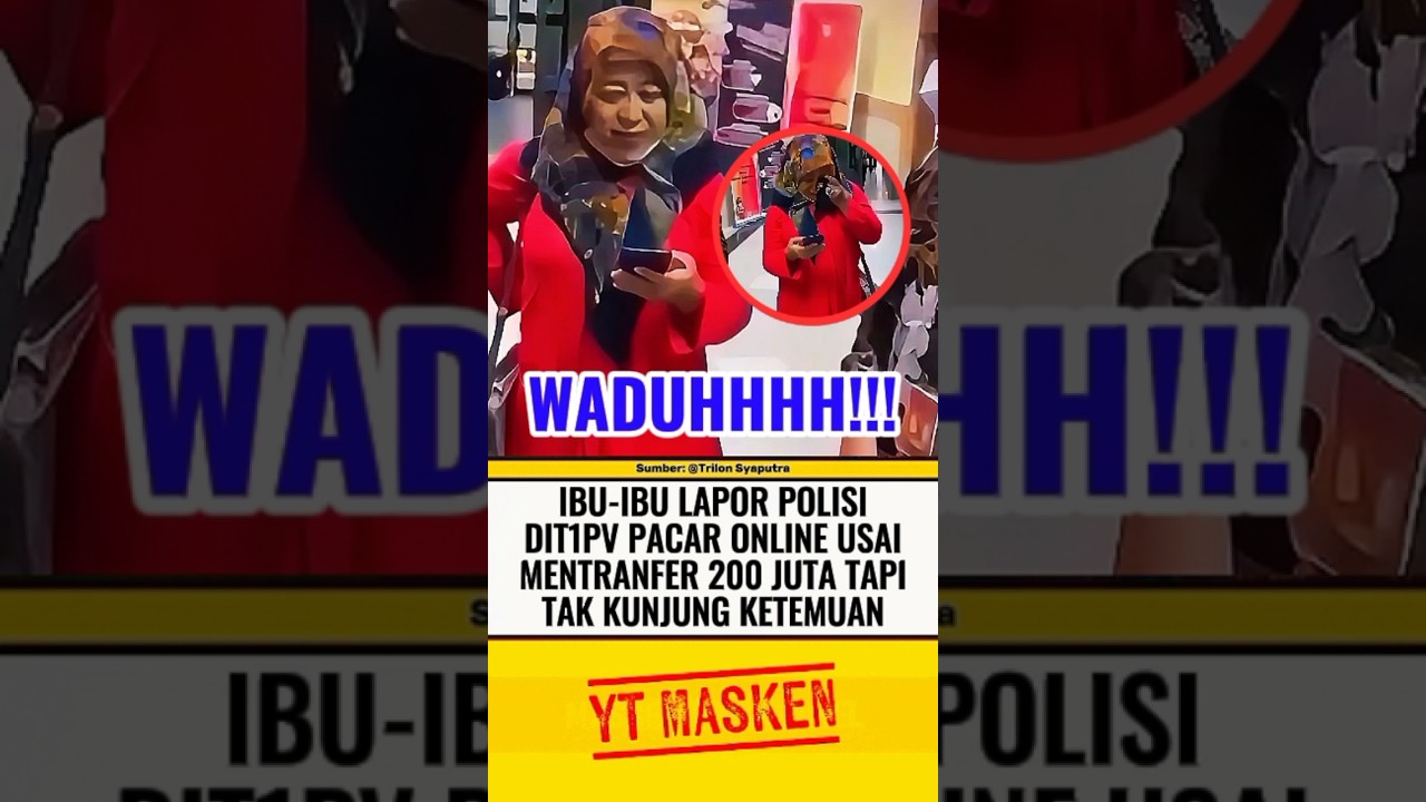 IBU INI LAPOR POLISI PENGIN KETEMU PACAR ONLINENYA⁉️ #beritaterkini #trending #fyp #shortsvideo