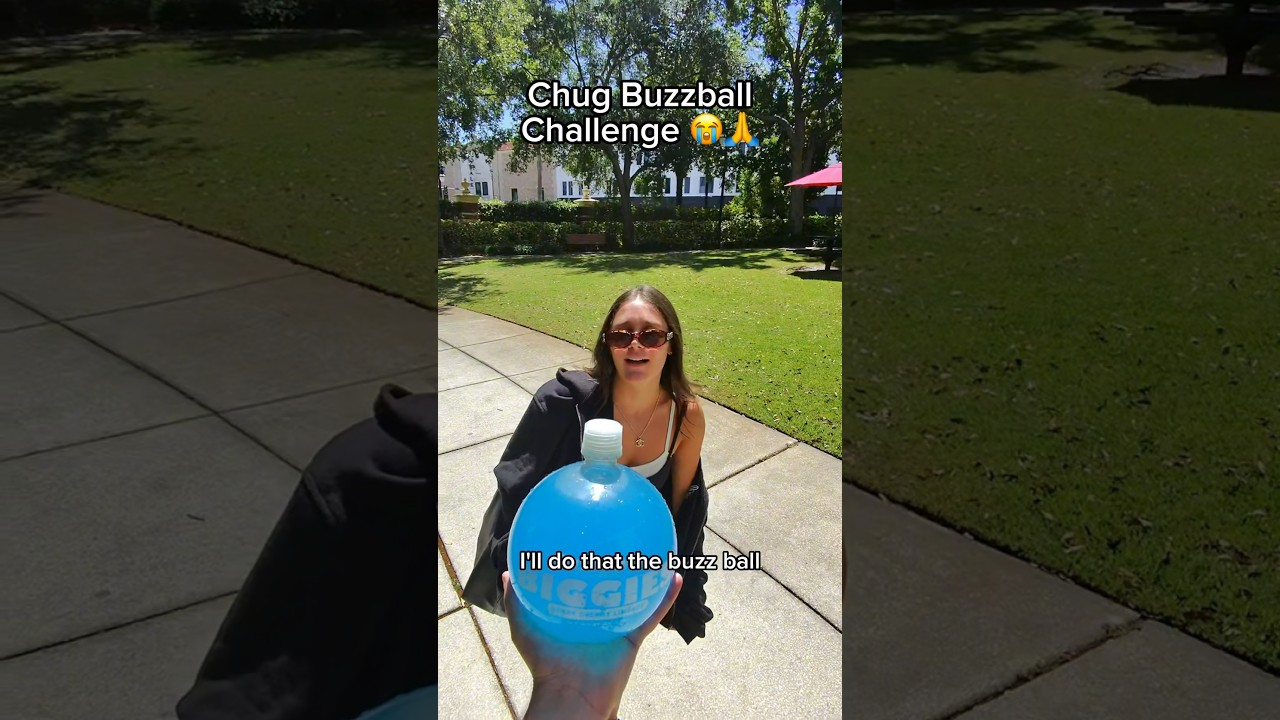 Chug buzz ball challenge