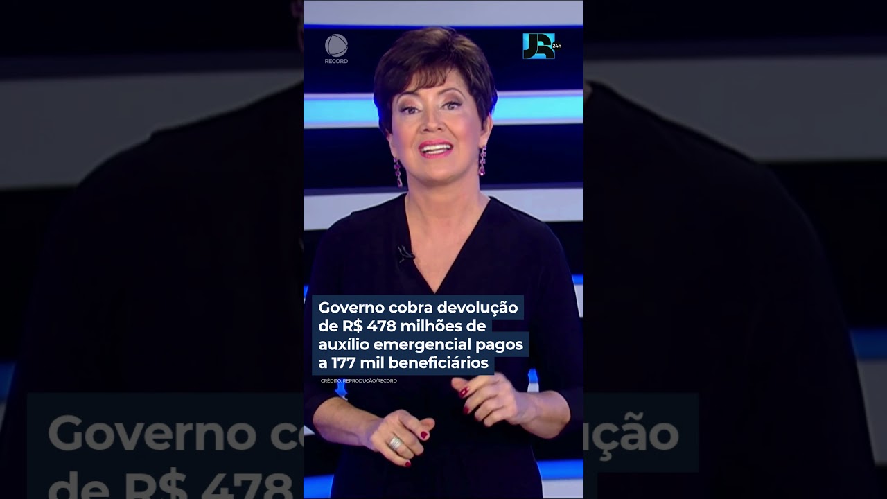 Governo cobra devolução de R$ 478 milhões de auxílio emergencial pagos a 177 mil beneficiários