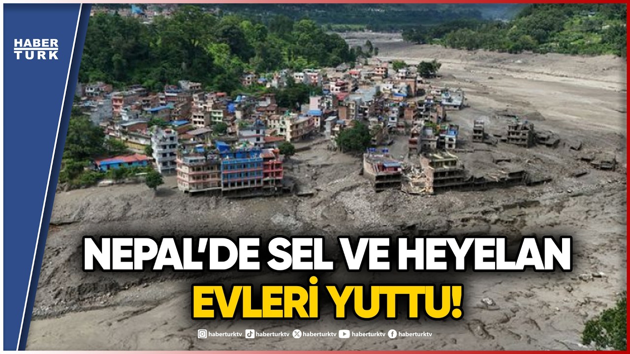 NEPAL'DE SEL FELAKETİ! Yüzlerce Turist Kayboldu, En Az 95 Ölü!