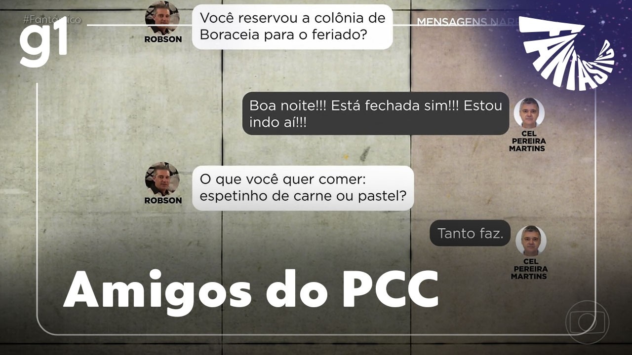 Fantástico: os bastidores da relação entre coronéis da PM e integrantes do PCC