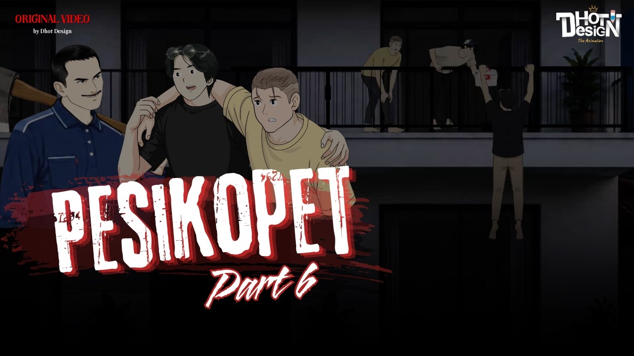 PESIKOPET PART 6 - Dhot Design