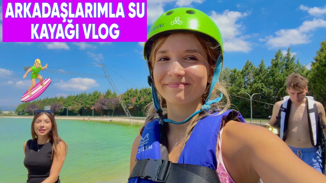 Arkadaşlarımla Su Kayağı Vlog. Ecrin Su Çoban
