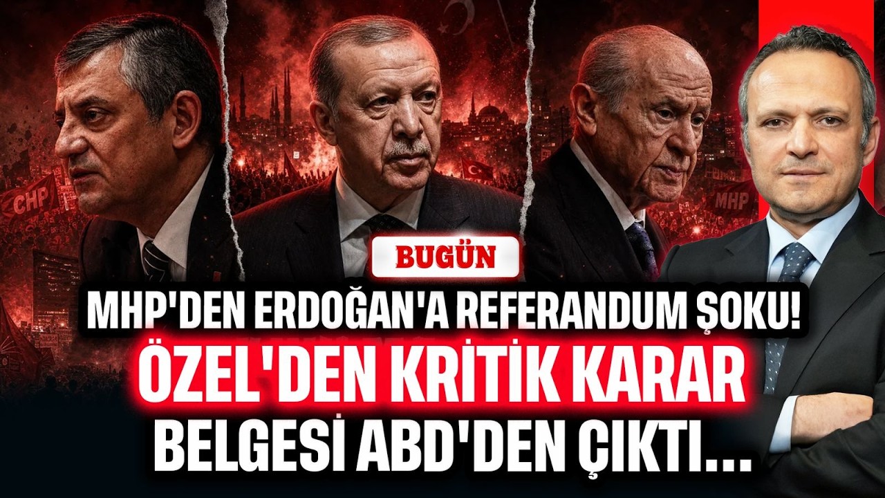 Yeni Parti’de ilk kriz! Vekiller Özel’e karşı.. MHP'den Erdoğan'a Referandum Şoku.. | BUGÜN