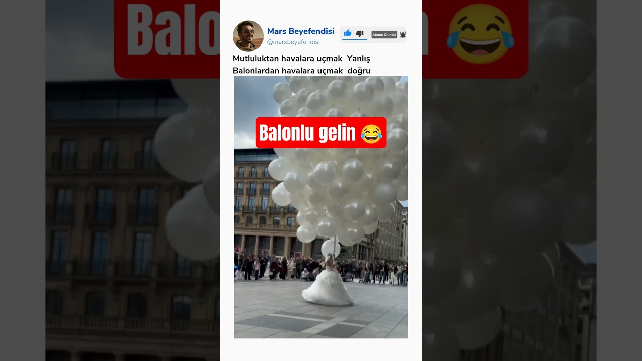 Bir sürü balonla gezen gelin hanım