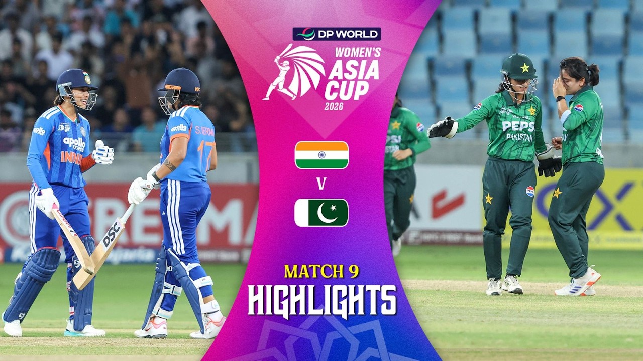 Match Highlights | Match 9 | India (W) v Pakistan (W) | DP World Women's Asia Cup 2026
