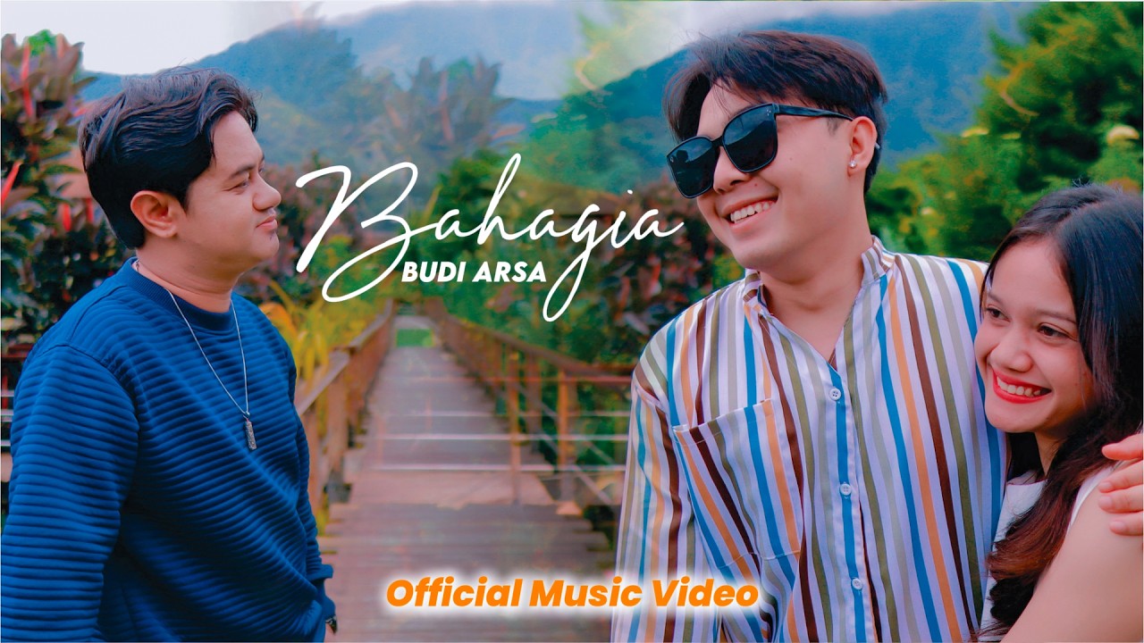 Budi Arsa - Bahagia (Kasmaran 2) | Official Music Video