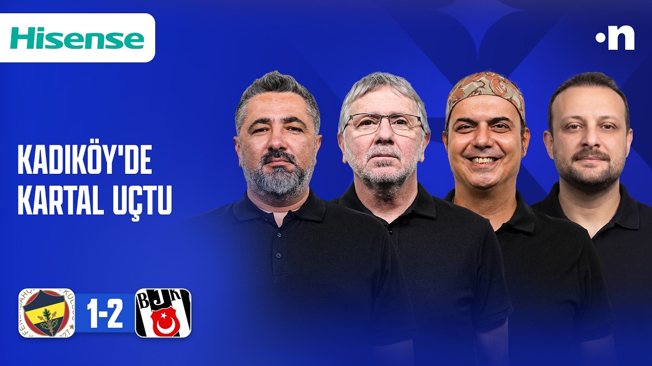 Fenerbahçe - Beşiktaş Maç Sonu | Metin Tekin, Serdar Ali Çelikler, Ali Ece, Onur Tuğrul