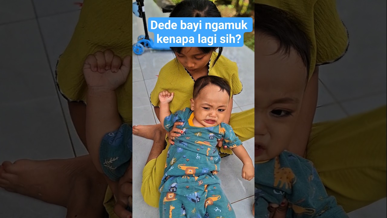 Dede bayi ngamuk kenapa lagi sih? #trending