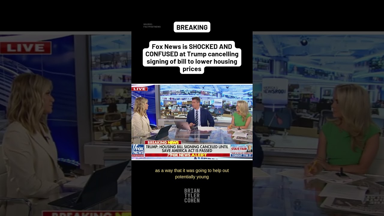 Fox News is SHOCKED AND CONFUSED at Trump cancelling signing of bill to lower housing prices
