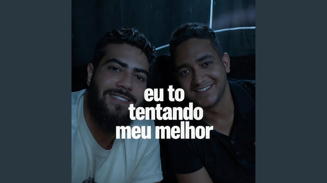 EU TO TENTANDO MEU MELHOR (IA estilo (HENRIQUE E JULIANO)