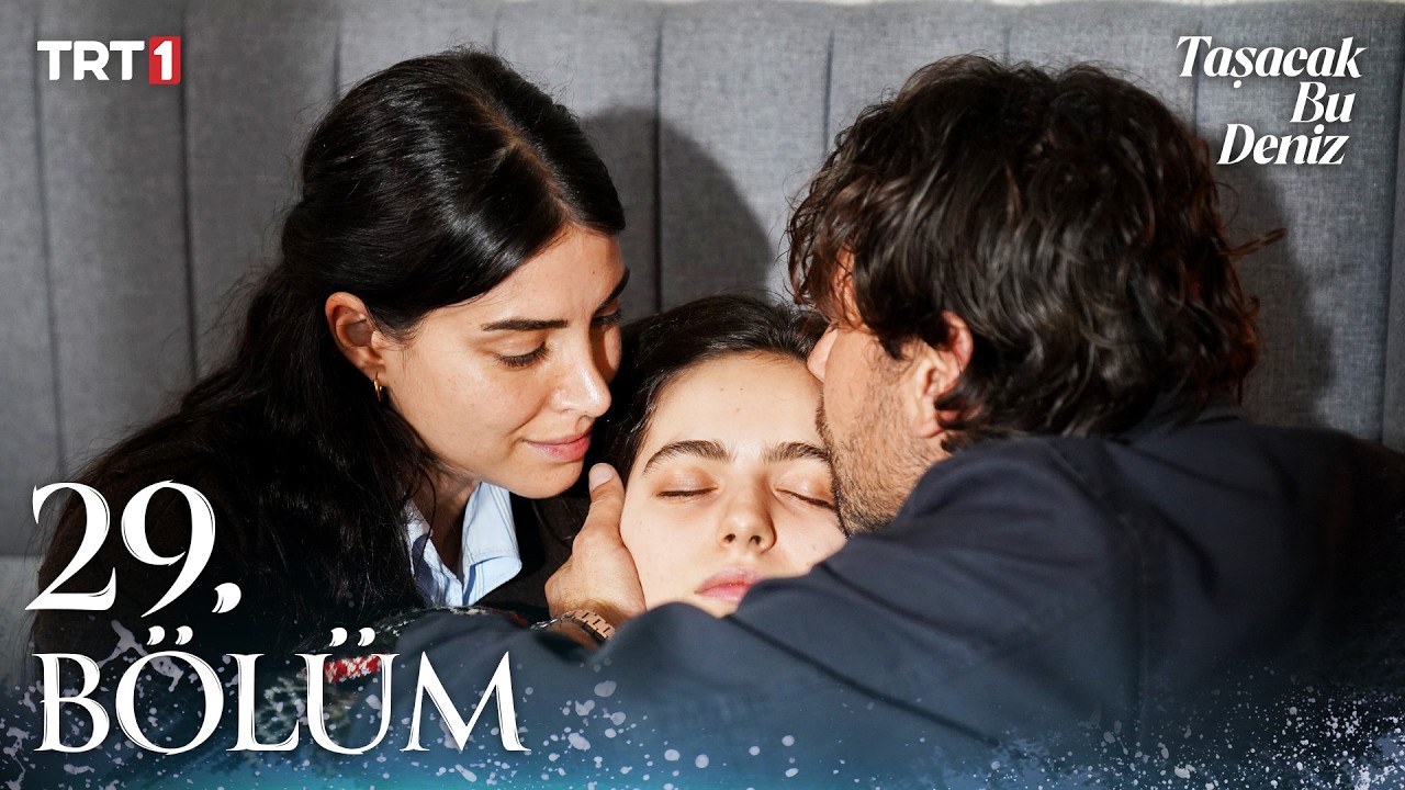 Taşacak Bu Deniz 29. Bölüm @trt1