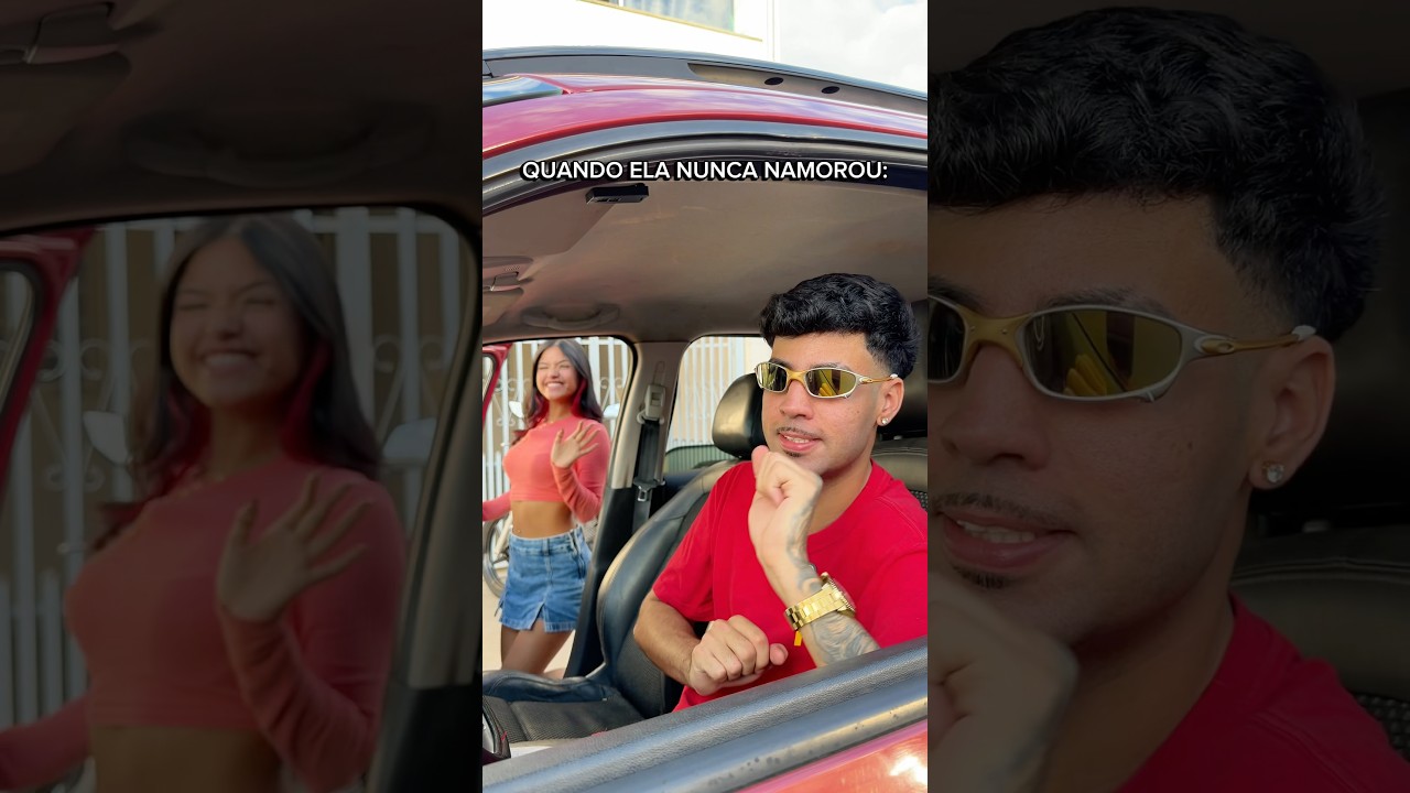 Quando a menina nunca namorou 🤭