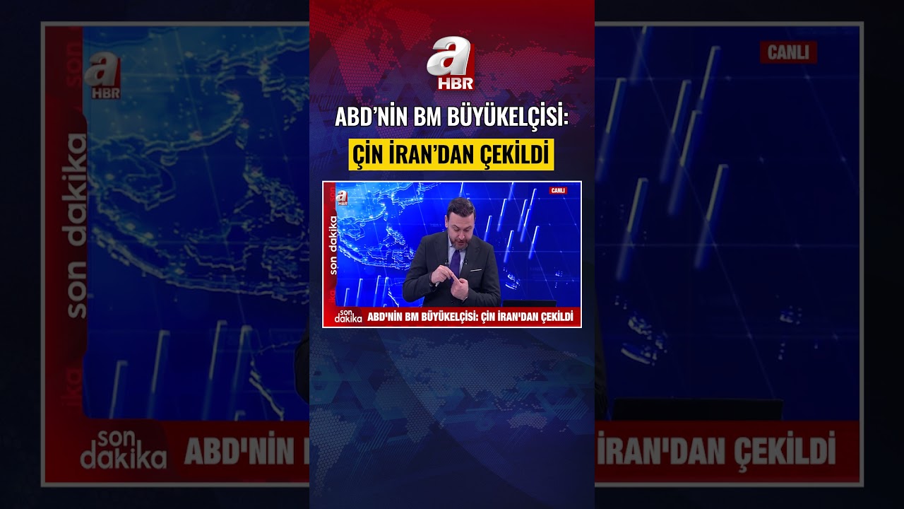 ABD'nin Büyükelçisi: Çin İran'dan Çekildi | A Haber