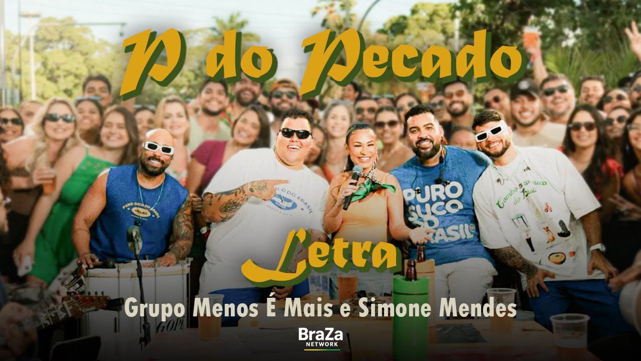 Grupo Menos É Mais, Simone Mendes - P do Pecado (Ao Vivo) (Com Letra) | BraZa