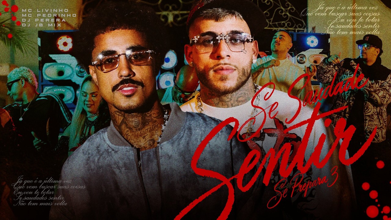 Mc Livinho e Mc Pedrinho - Se Saudade Sentir (Se prepara 3) (Prod. Dj Perera e Dj Jb Mix)