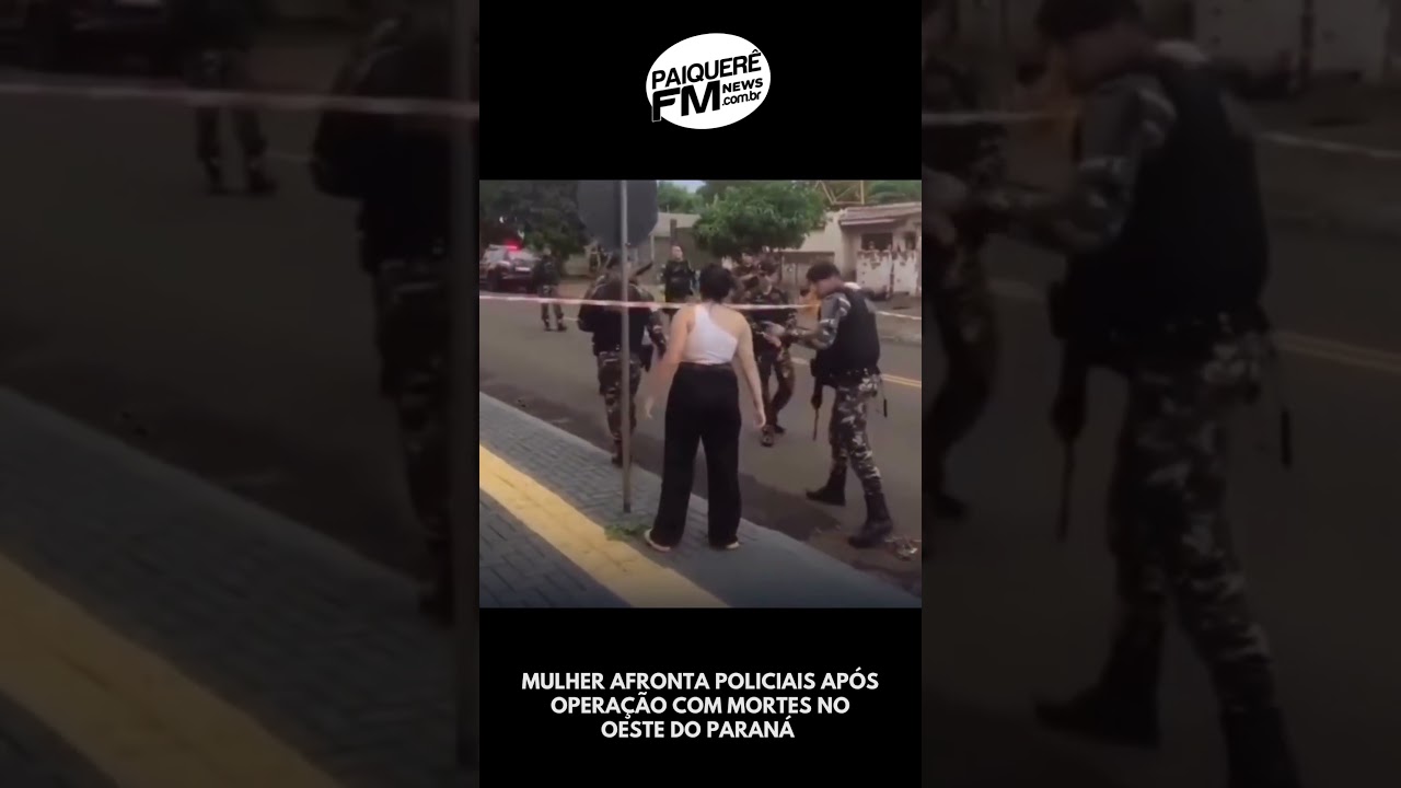 TENSO: MULHER AFRONTA POLICIAIS APÓS OPERAÇÃO COM MORTES NO OESTE DO PARANÁ 🚔📽️⚠️