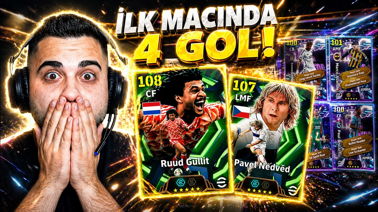108 Gullit - 107 Yer Füzeci Nedved ve Süper Lig Paketi! Top Açılımı + Deneme!  eFootball Mobile 2026