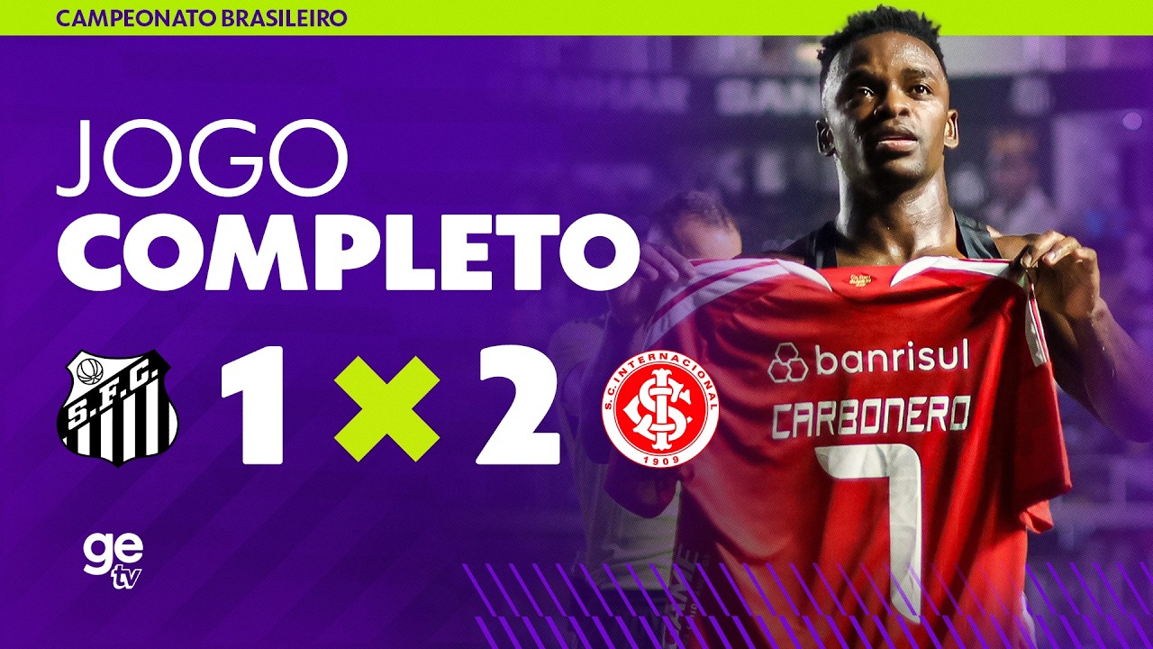 JOGO COMPLETO: SANTOS X INTERNACIONAL | CAMPEONATO BRASILEIRO | ge tv