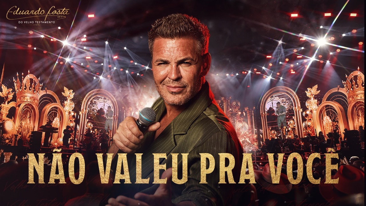 Eduardo Costa – Não Valeu Pra Você (Ao Vivo) | Eduardo Costa do Velho Testamento
