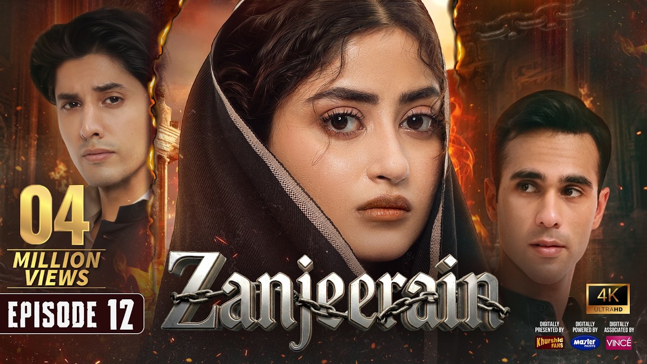 Zanjeerain Episode 12 [Eng Sub] 04 Jun 2026 | ft. Sajal Aly, Ahsan Khan, Ameer Gilani & Danyal Zafar