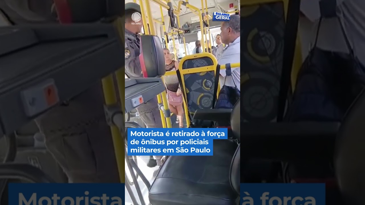 Motorista é retirado à força de ônibus por policiais militares em São Paulo #shorts #balançogeral