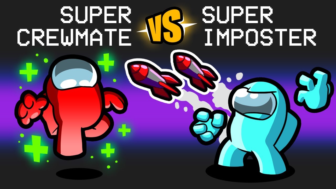 SUPER CREWMATE vs SUPER IMPOSTER in Among Us - Published by SSundee