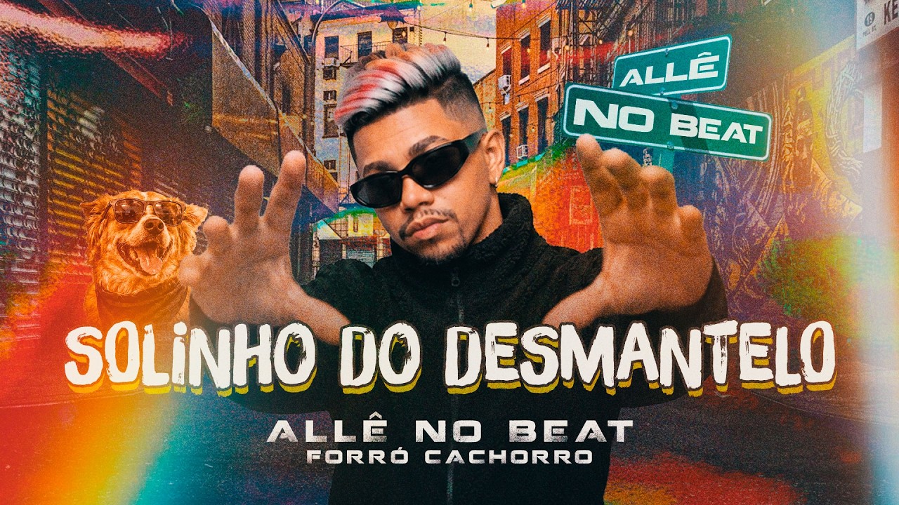 SOLINHO DO DESMANTELO - Allê No Beat - Forró Cachorro
