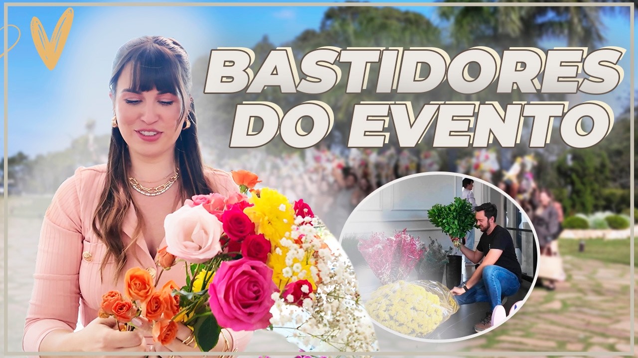 VLOG DOS PREPARATIVOS AO GRANDE MOMENTO: EVENTO DO ELAS CLUB + ARRANJO DE FLORES