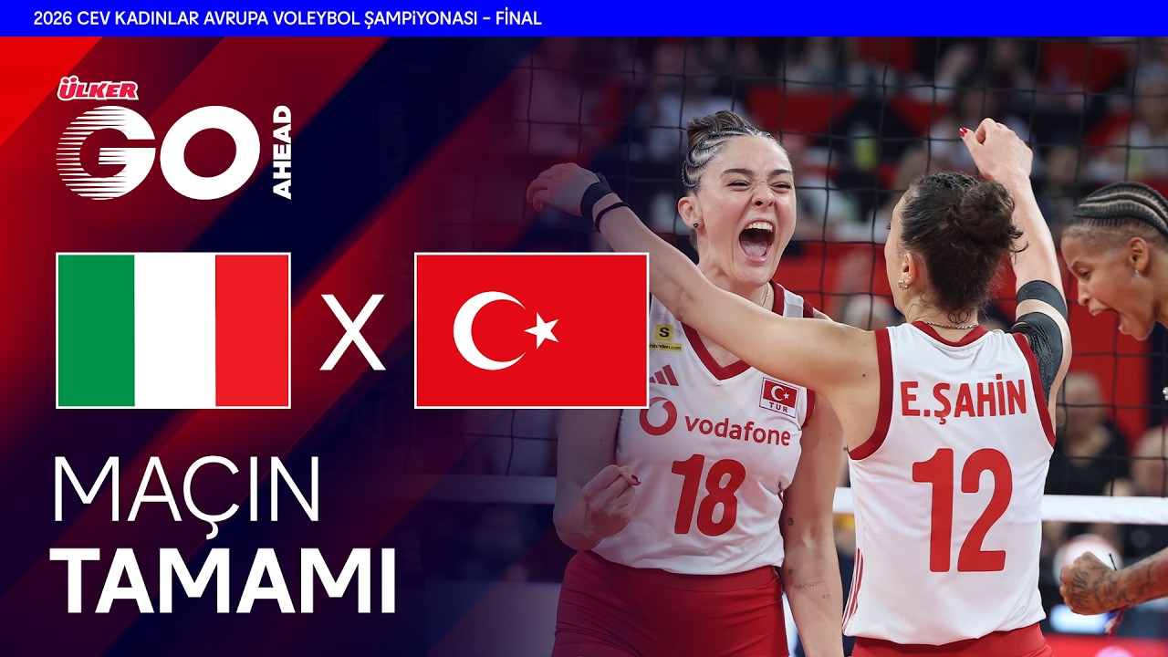 Maçın Tamamı | İtalya - Türkiye "2026 CEV Trendyol Kadınlar EuroVolley Final" x Ülker