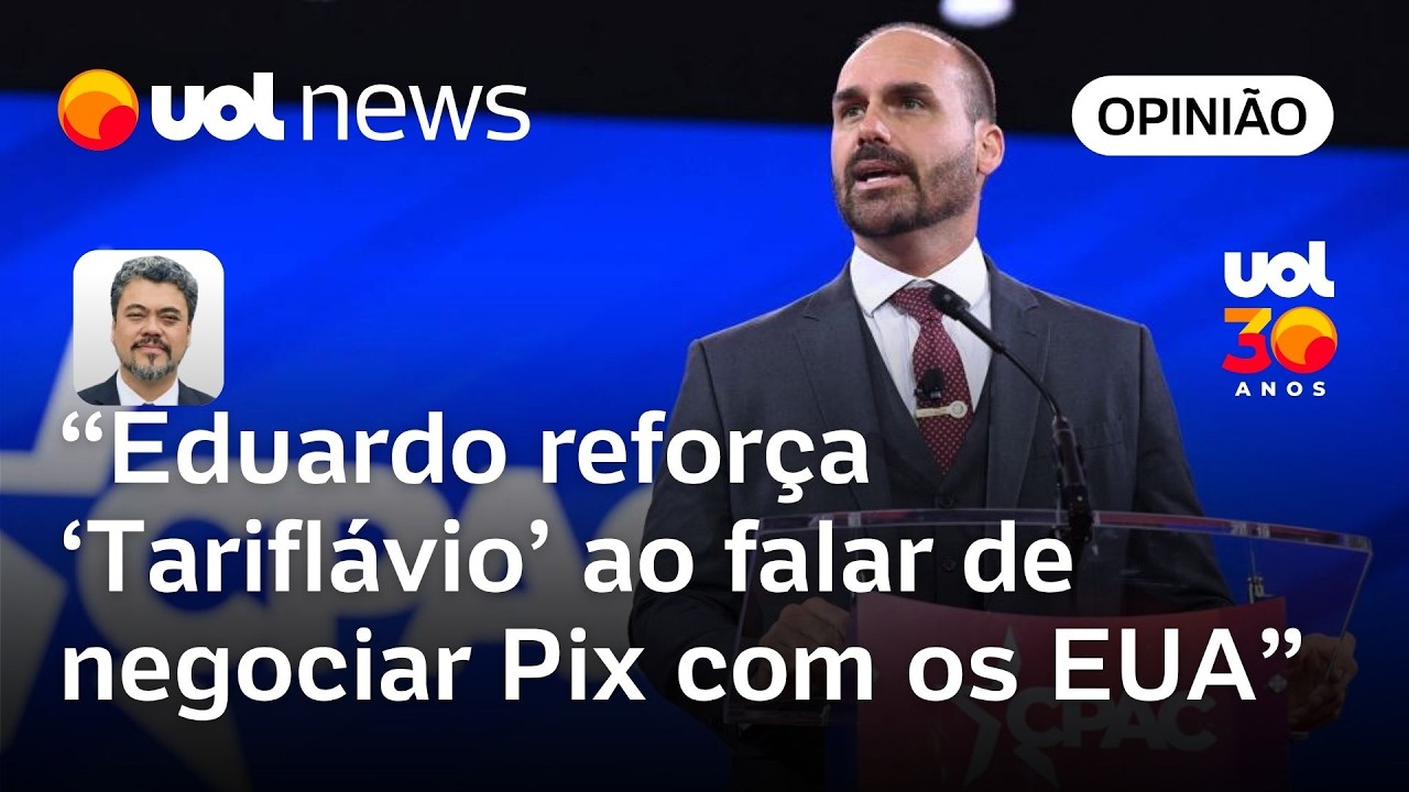 Eduardo Bolsonaro reforça o 'Tariflávio' ao falar sobre negociação do Pix com os EUA | Sakamoto