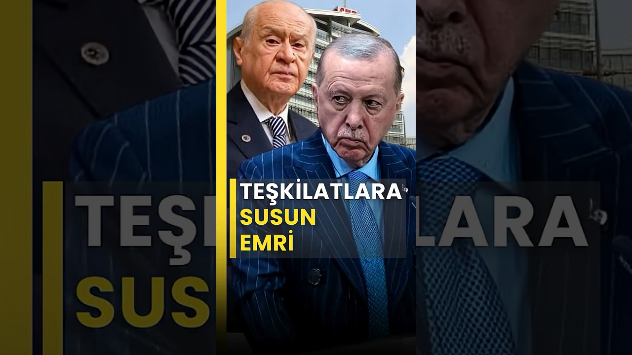 AKP ve MHP Teşkilatlarına 'Susun' Emri!