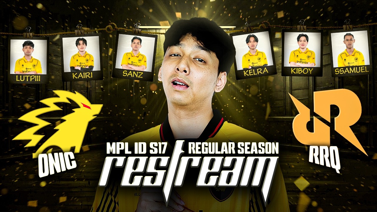 MATCH SERU, MELAWAN RAJA DARI SEGALA RAJA! - RESTREAM MPL ONIC VS RRQ