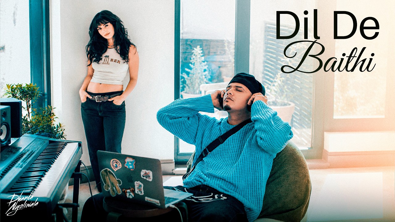 Dhanda Nyoliwala - Dil De Baithi (Official Music Video)