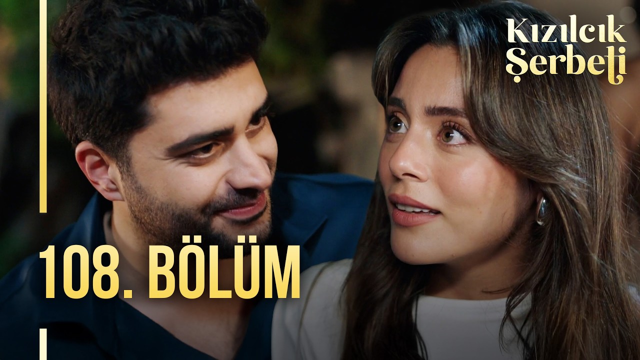 Kızılcık Şerbeti 108. Bölüm @showtv